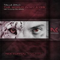 Talla 2XLC - The World In My Eyes (Metta & Glyde Remix)