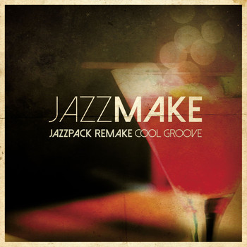 Jazzmake - Jazzpack Remake Cool Groove