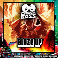 Crash Bass - Blaze Up