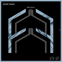 Nose Panik - Blue Storm