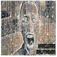 Hardware - Malfnkshun