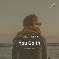 Alex Tasty - You Go In (Explicit)