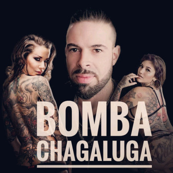 Bomba - Chagaluga (Explicit)