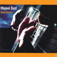 Kevin Brown - Mojave Dust