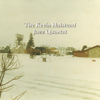 Kevin Halstead - Kevin Halstead Jazz Quartet
