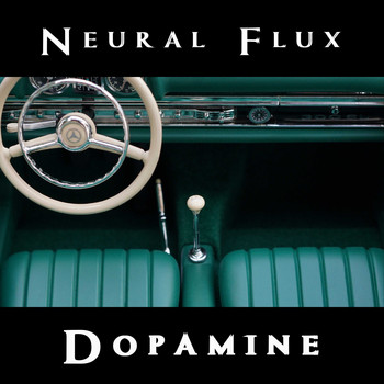 Neural Flux / - Dopamine