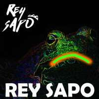REY SAPO / - Rey Sapo