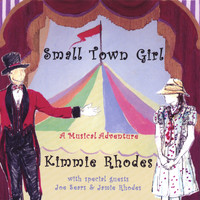 Kimmie Rhodes - Small Town Girl