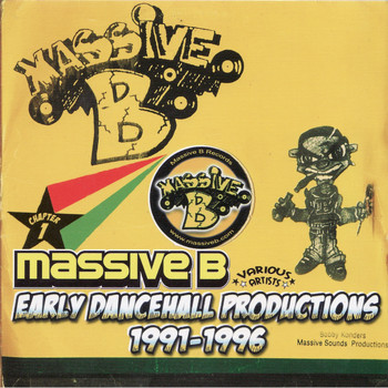 Massive B - Early Dancehall Productions 1991-1996