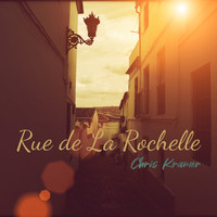 Chris Kramer - Rue de la Rochelle