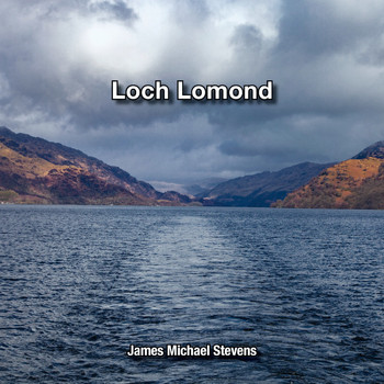 James Michael Stevens - Loch Lomond