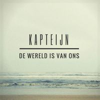 Marcel Kapteijn - De Wereld Is Van Ons