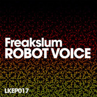 Freakslum - Robot Voice