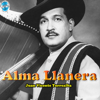 Juan Vicente Torrealba - Alma Llanera