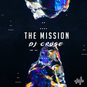 DJ Cruse - The Mission