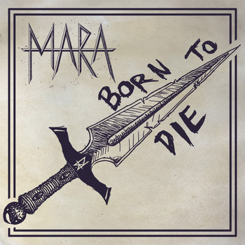 Mara - Born to Die