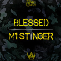 blessed - M1 Stinger (Explicit)