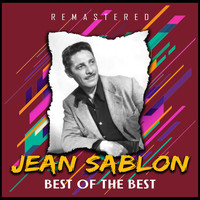 Jean Sablon - Best of the Best (Remastered)
