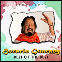 Horacio Guarany - Best of the Best (Remastered)