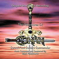 Basil Poledouris - The Adventures Of Conan / Sword And Sorcery Spectacular (Original Soundtrack Recording)