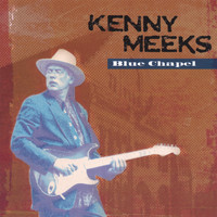 Kenny Meeks - Blue Chapel
