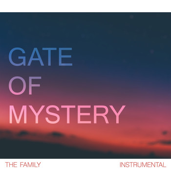 The Family - Gate of Mystery (Instrumental)