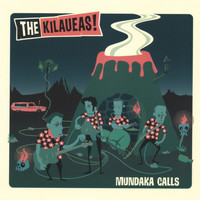 The Kilaueas - Mundaka Calls