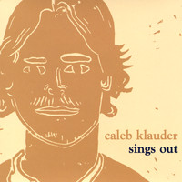 Caleb Klauder - Sings Out