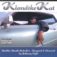 Klondike Kat - Mobbin' Muzik Melodies (Chopped And Skrewed)