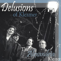 The Alexandria Kleztet - Delusions of Klezmer