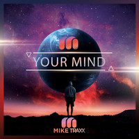 Mike Traxx - Your Mind