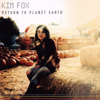Kim Fox - Return To Planet Earth