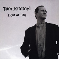 Tom Kimmel - Light of Day