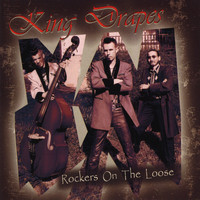 King Drapes - Rockers On The Loose