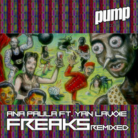 Ana Paula - Freaks (Remixed)