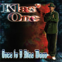 Klas' One - Once In A Blue Moon