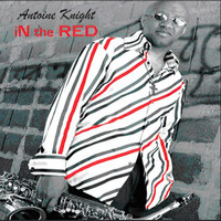 Antoine Knight - iN the RED