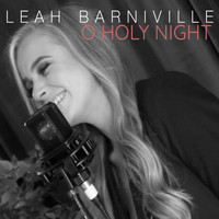Leah Barniville - O Holy Night