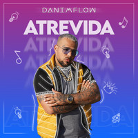 DaniMflow - Atrevida