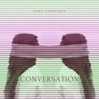Kamil Hamulczyk - Conversation