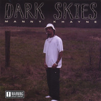 Manny Khayne - Dark Skies