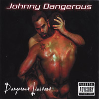 Johnny Dangerous - Dangerous Liaisons (Reissue) (Explicit)