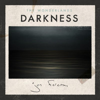 Jon Foreman - The Wonderlands: Darkness