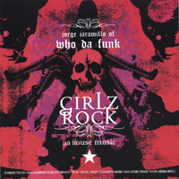 Jorge Jaramillo - Girlz Rock Da House Music