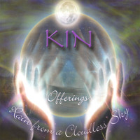 Kin - Kin Offerings - Rain from a Cloudless Sky