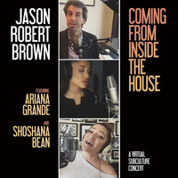 Jason Robert Brown - Coming From Inside The House (A Virtual SubCulture Concert)