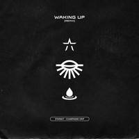 Starset - WAKING UP (Champagne Drip Remix)