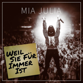 Mia Julia - Weil sie für immer ist