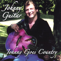 Johnny Guitar - Johnny Goes Country
