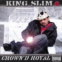 King Slim - Crowned Royal